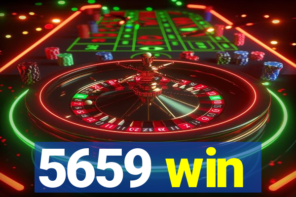 5659 win